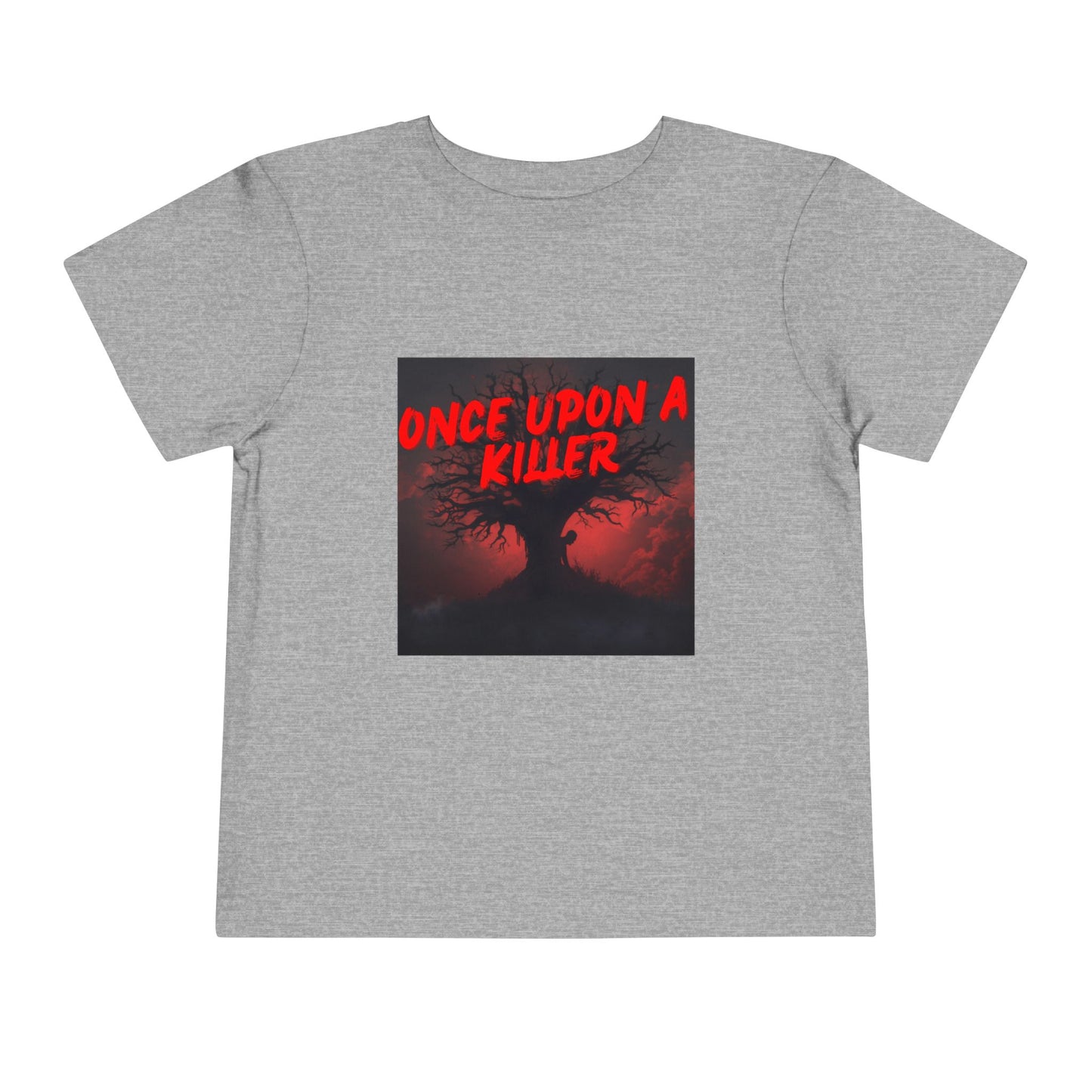Toddler Tee — Once Upon a Killer