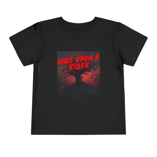Toddler Tee — Once Upon a Killer