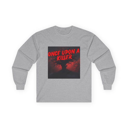 Once Upon a Killer Long Sleeve Tee - Unisex