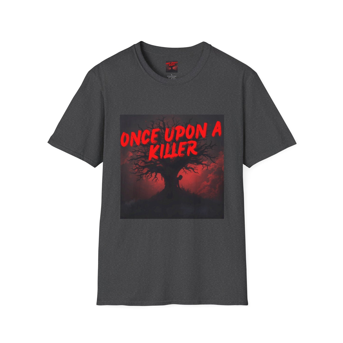 Once Upon a Killer T-Shirt — Unisex